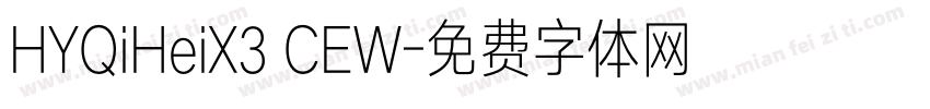 HYQiHeiX3 CEW字体转换